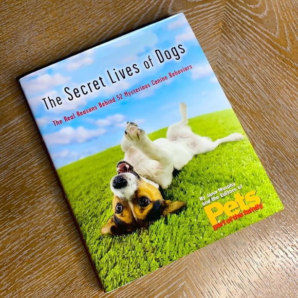 Pets Other - PETS The Secret Lives of Dogs Real Reasons Behind 52 Mysterious Behavior Book
